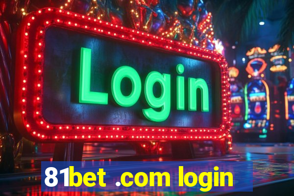 81bet .com login